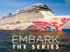 Norwegian Cruise Line estrenó el último capítulo de su serie EMBARK – The Series
